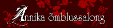 ANNIKA ÕMBLUSSALONG